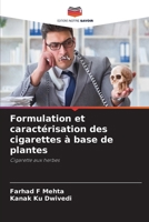 Formulation et caractérisation des cigarettes à base de plantes (French Edition) 6209939996 Book Cover