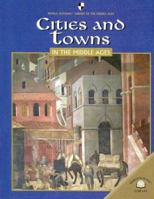 Cities And Towns In The Middle Ages 083685893X Book Cover