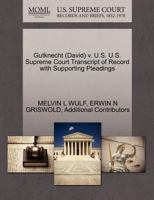 Gutknecht (David) v. U.S. U.S. Supreme Court Transcript of Record with Supporting Pleadings 1270612379 Book Cover