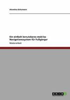 Ein einfach benutzbares mobiles Navigationssystem f�r Fu�g�nger 364022776X Book Cover