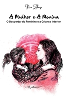 A Mulher E A Menina (Portuguese Edition) 6500419111 Book Cover