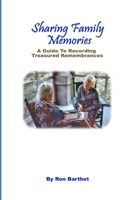 Sharing Family Memories: A Guide B0CRZFK2CQ Book Cover