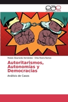 Autoritarismos, Autonom�as y Democracias 6139285232 Book Cover