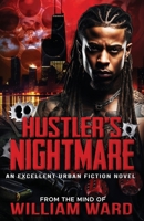 Hustler's Nightmare: An Excellent Urban Fiction Novel B0CPD89T1W Book Cover