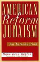 American Reform Judaism: An Introduction 0813532191 Book Cover