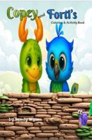 Copey and Forti's Coloring and Activity Book (Forti and Friends) B0G2J86ZV1 Book Cover
