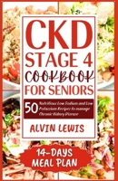 CKD Stage 4 Cookbook for Seniors: 50 Nutritious Low Sodium and Low Potassium Recipes to Manage Chronic Kidney Disease B0CTXTW9L6 Book Cover