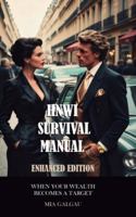 High Net Worth Individuals Survival Manual Enhanced Edition: When your wealth becomes a target (TaxHells.com) 2940835381 Book Cover