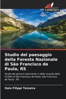 Studio del paesaggio della Foresta Nazionale di São Francisco de Paula, RS (Italian Edition) 6209573517 Book Cover