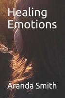 Healing Emotions 1729482724 Book Cover