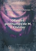 Oeuvres Posthumes de M. J. Che Nier 551860596X Book Cover