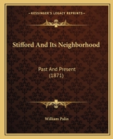 Stifford And Its Neighborhood: Past And Present 1164887432 Book Cover