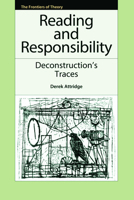 Reading and Responsibility: Deconstruction's Traces 0748643184 Book Cover