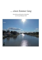 ... einen Sommer lang: Gedichte und Kreatives Schreiben 3749468621 Book Cover