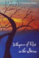 Whispers of Rest in the Storm 1631996878 Book Cover