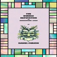 The Bubble Reputation, or Shakespeare Lives! 0930650220 Book Cover