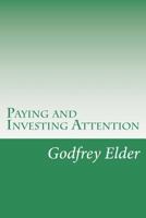 Paying and Investing Attention 197455614X Book Cover