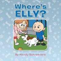 Where's ELLY? 1483658805 Book Cover