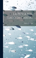 La Pesca Nel Lago Di Garda... 1022282018 Book Cover