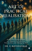 Art of Practical Realisation: Sri Vishnu Sahasranama as a Beacon for Leaders, Visionaries, and Managing Self B0FKNLD4C2 Book Cover