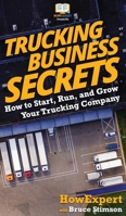 Trucking Business Secrets 1539145522 Book Cover