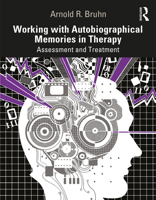 Working with Autobiographical Memories in Therapy: Assessment and Treatment 0367132915 Book Cover
