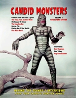 Candid Monsters: BEHIND THE SCENES PHOTOS, INTERVIEWS and ARTICLES from your favorite monster movies 1719494584 Book Cover