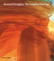 Howard Hodgkin the Complete Paintings: Catalogue Raisonnae (Catalogue Raisonne) 0500093296 Book Cover