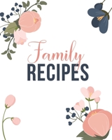 My Family Recipes Notebook: Blank Cookbook To Write In Recipes 1690838485 Book Cover