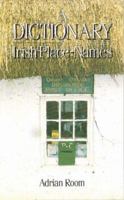 Dictionary of Irish Place Names 086281460X Book Cover