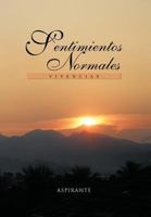 Sentimientos Normales: Vivencias 1463305257 Book Cover