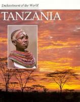 Tanzania (Enchantment of the World. Second Series)