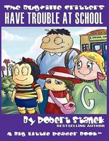 Have Trouble at School 1575452049 Book Cover