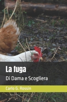 La fuga: Di Dama e Scogliera (Italian Edition) B0FP2Y11SG Book Cover