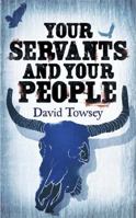 Your Servants and Your People: The Walkin' Book 2 1782064362 Book Cover