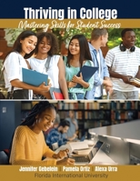 Thriving in College: Mastering Skills for Student Success B0FN3VYJPJ Book Cover
