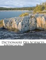 Dictionaire Des Sciences M�dicales, Vol. 22: Hum-Hyg (Classic Reprint) 1173128506 Book Cover
