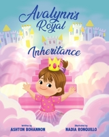 Avalynn's Royal Inheritance 1662930879 Book Cover