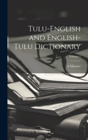 Tulu-English and English-Tulu Dictionary; Volume 2 1021493139 Book Cover