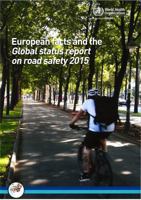 European Facts and Global Status Report on Road Safety 2015 9289051264 Book Cover