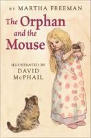 The Orphan and the Mouse 0823431673 Book Cover