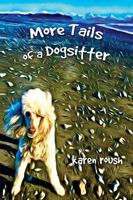 More Tails of a Dog Sitter 0996094156 Book Cover
