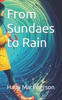 From Sundaes to Rain B0DV4PR7WG Book Cover
