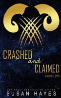 Crashed and Claimed Vol. 2: Alien Fated Mates Romance 1997928191 Book Cover