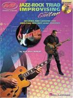 Jazz-Rock Triad Improvising for Guitar 0634001582 Book Cover