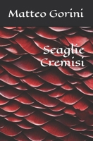 scaglie cremisi (Italian Edition) B0DW4XY166 Book Cover