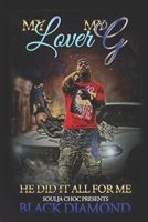 My Lover My G: He Did It All For Me 171072210X Book Cover