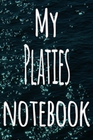 My Platies Notebook: The perfect gift for the fish keeper in your life - 119 page lined journal! 1699090157 Book Cover