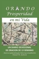 Orando Prosperidad en mi Vida (La Vida de Oracion) 1945145749 Book Cover