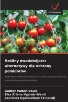 Rosliny owadobójcze: alternatywy dla ochrony pomidorów (Polish Edition) 6209528821 Book Cover